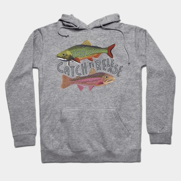 Catch and release trout Hoodie by Flyingrabbit